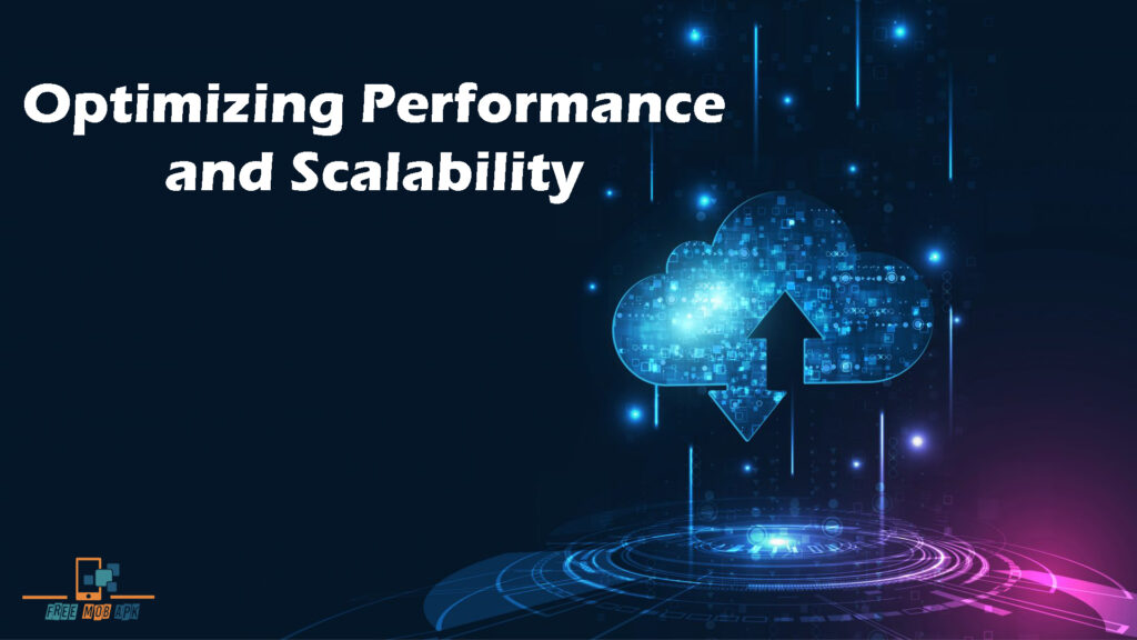 Optimizing Performance and Scalability