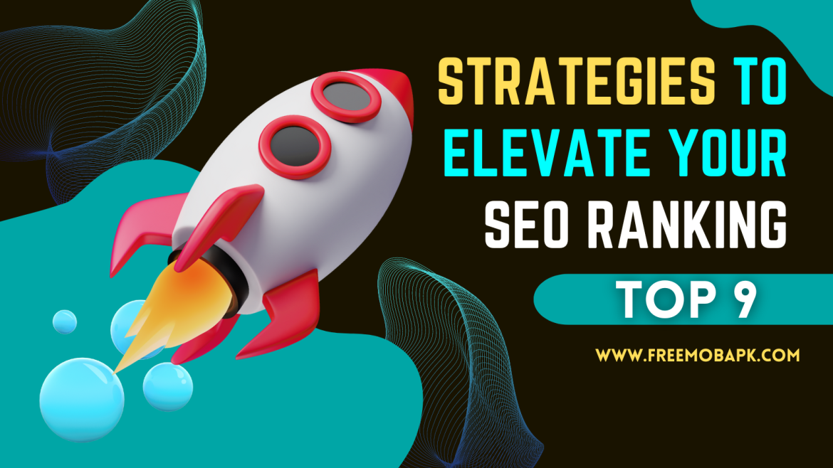 Strategies to Elevate Your SEO Ranking Strategies to Elevate Your SEO Ranking
